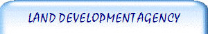 LAND DEVELOPMENT AGENCY