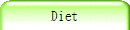 Diet